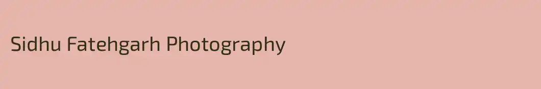 Sidhu Fatehgarh Photography
